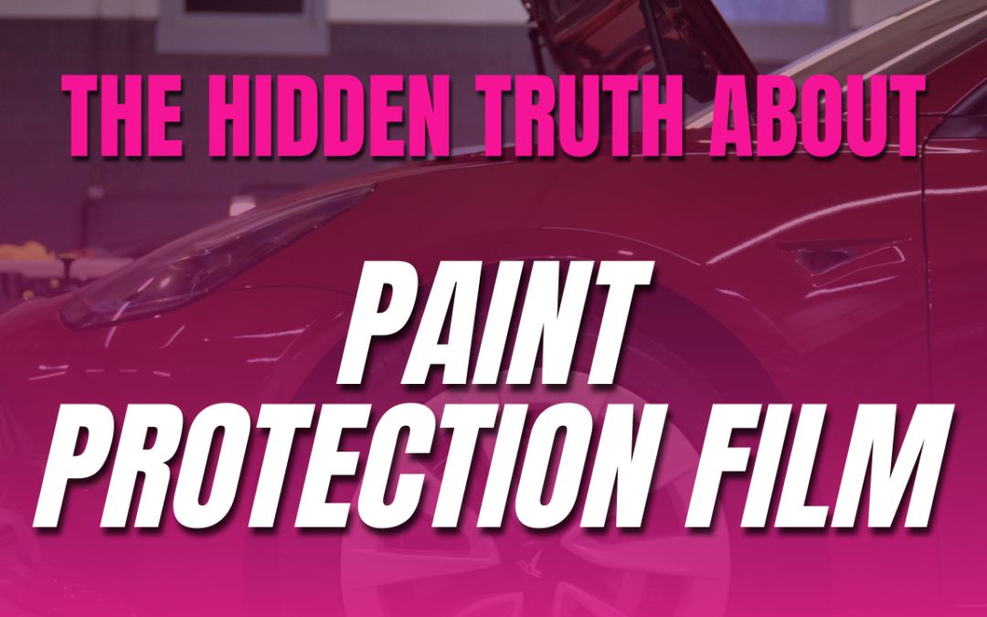 The hidden truth about Paint Protection Film Tesla